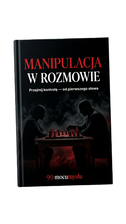 MANIPULACJA W ROZMOWIE - Przejmij kontrolę od pierwszego słowa
